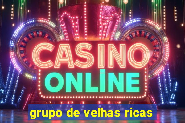 grupo de velhas ricas