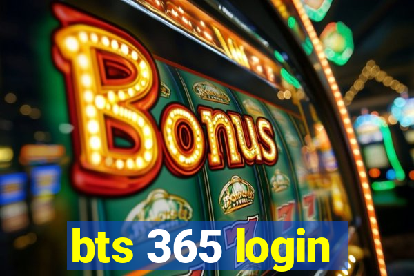 bts 365 login