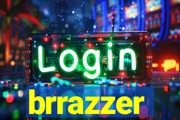 brrazzer