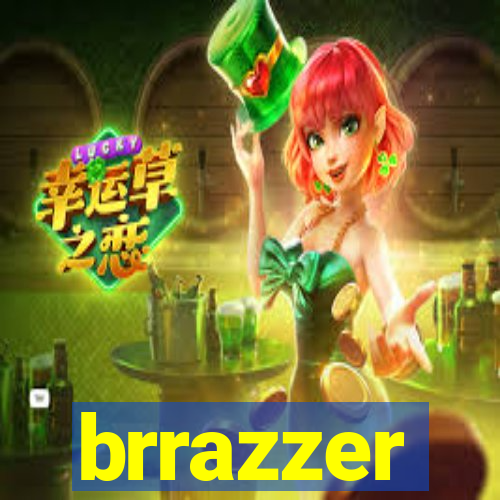 brrazzer