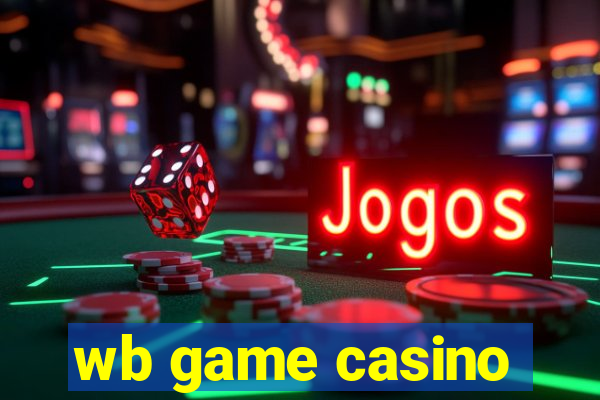 wb game casino
