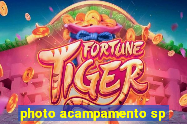 photo acampamento sp