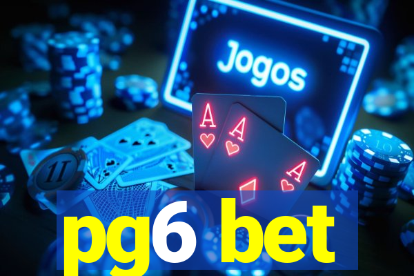 pg6 bet