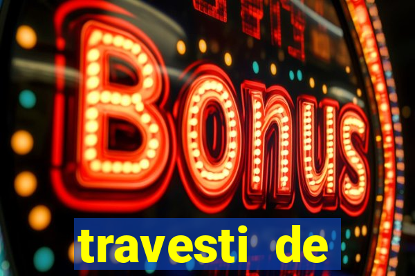 travesti de programa salvador bahia