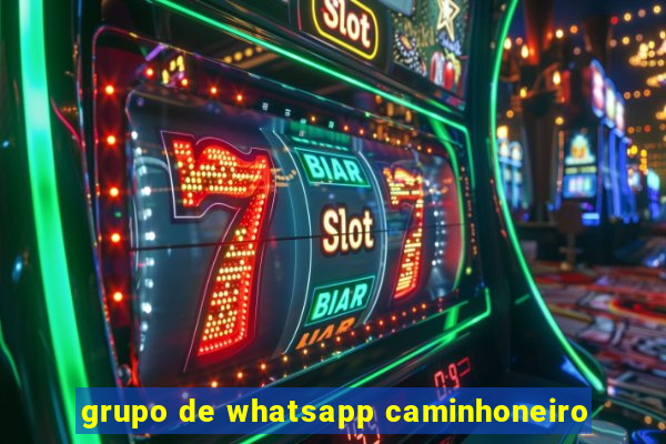 grupo de whatsapp caminhoneiro