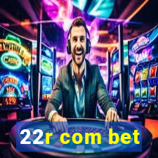 22r com bet