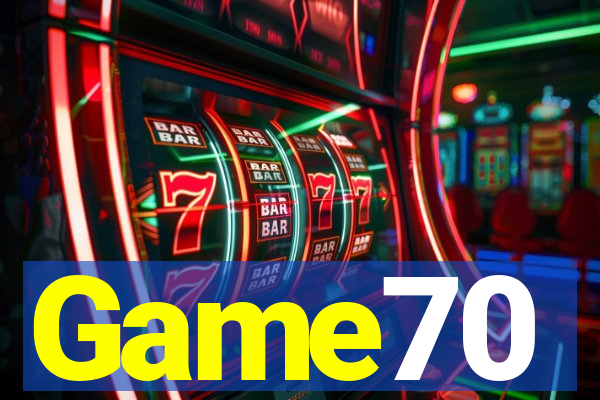 Game70