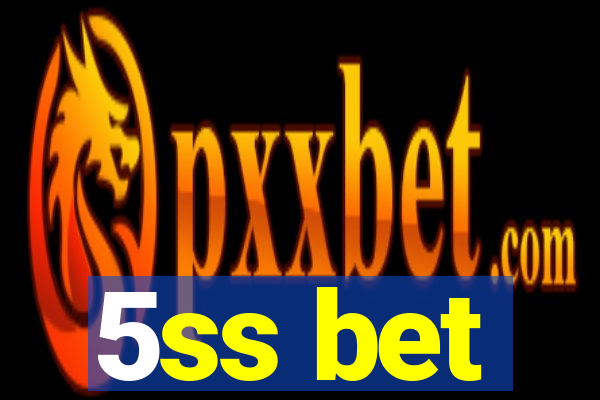 5ss bet