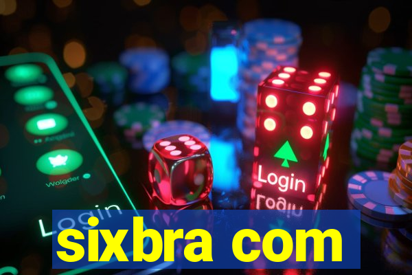 sixbra com