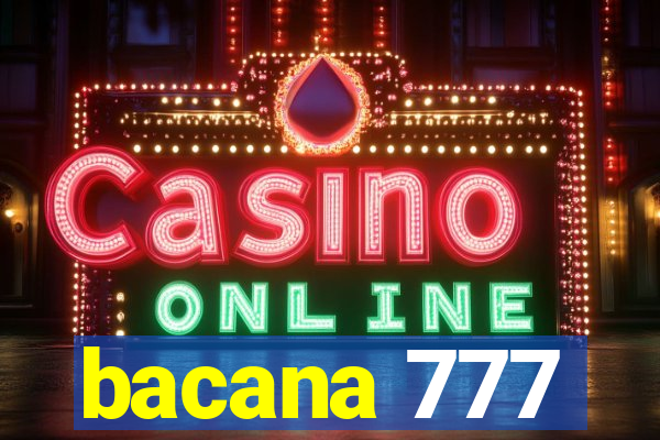 bacana 777