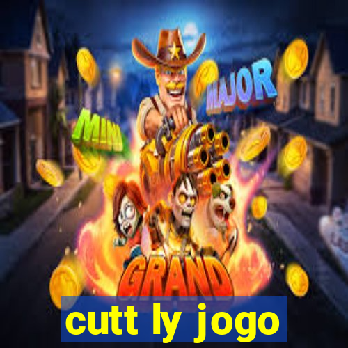 cutt ly jogo