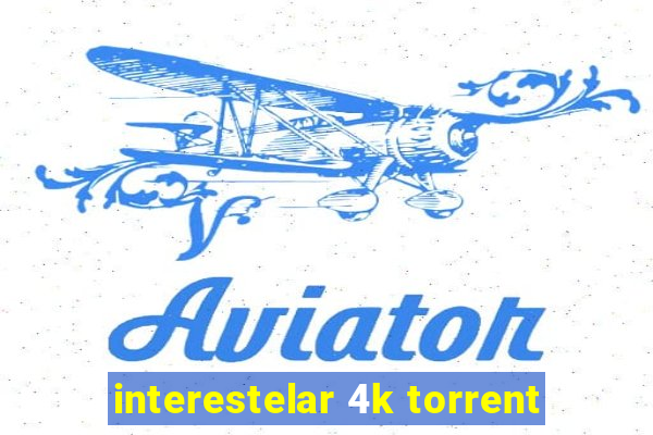 interestelar 4k torrent