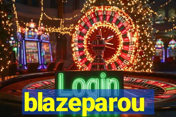 blazeparou