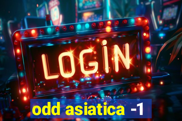 odd asiatica -1