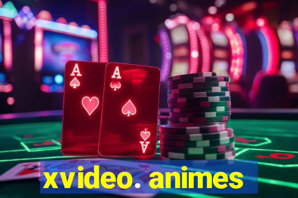 xvideo. animes