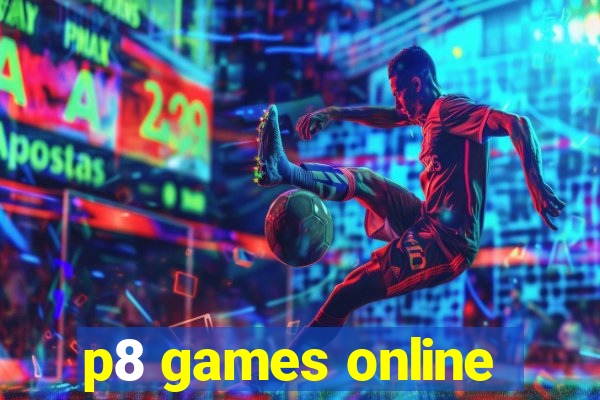 p8 games online