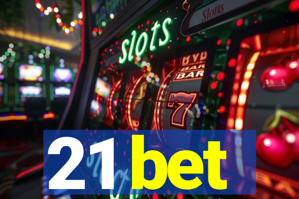 21 bet