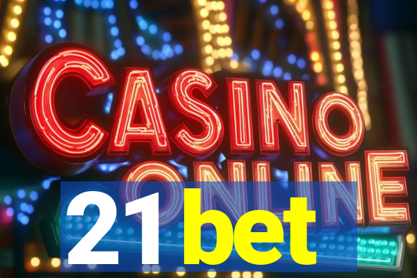 21 bet