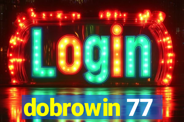 dobrowin 77