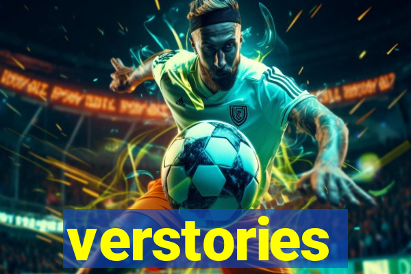 verstories