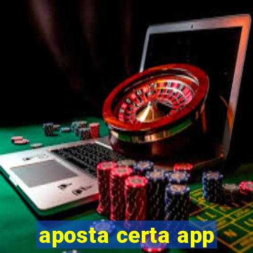 aposta certa app