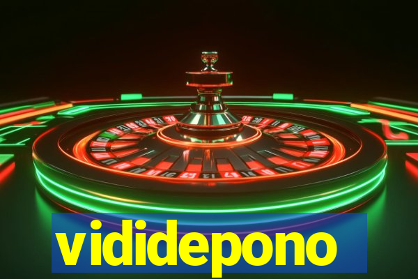 vididepono