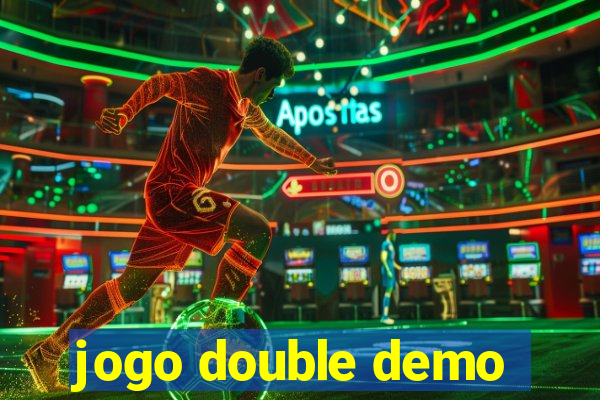 jogo double demo