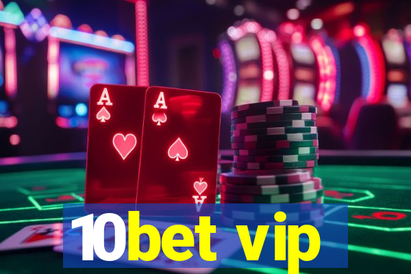 10bet vip
