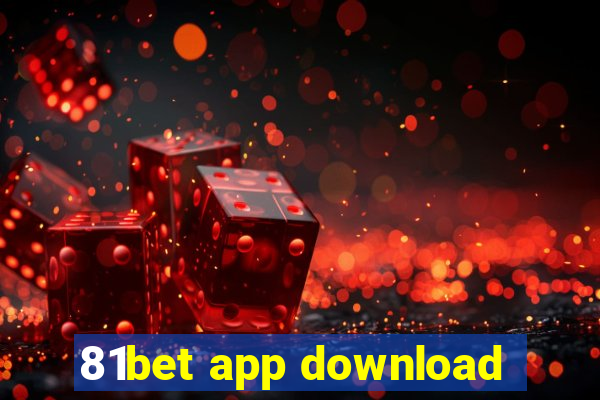 81bet app download