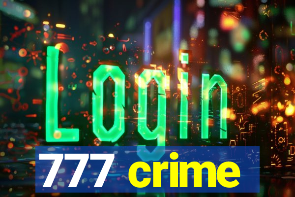 777 crime