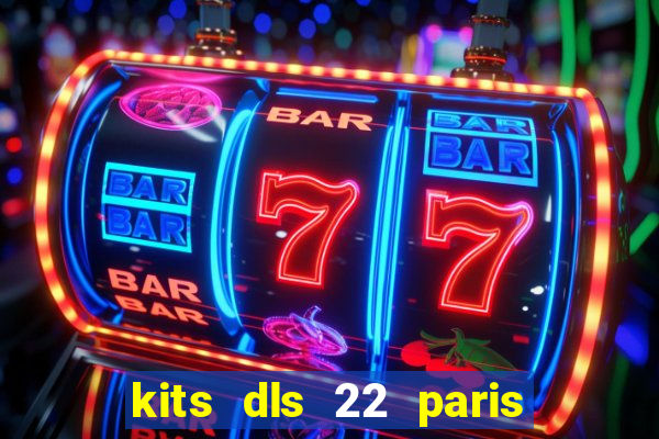 kits dls 22 paris saint germain