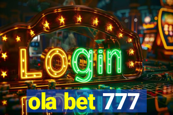 ola bet 777