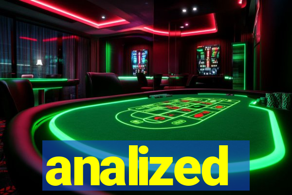 analized