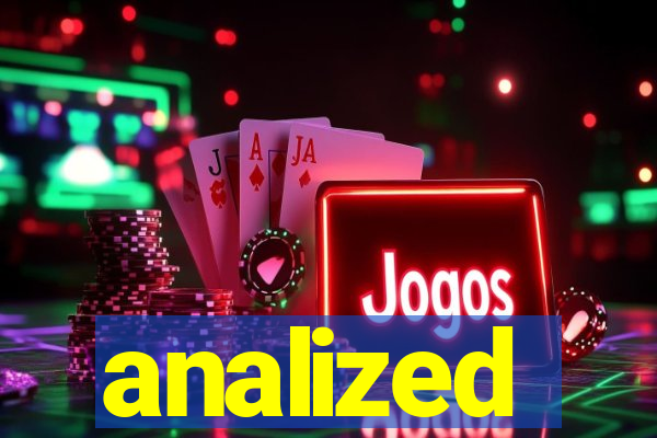analized