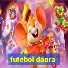 futebol daora