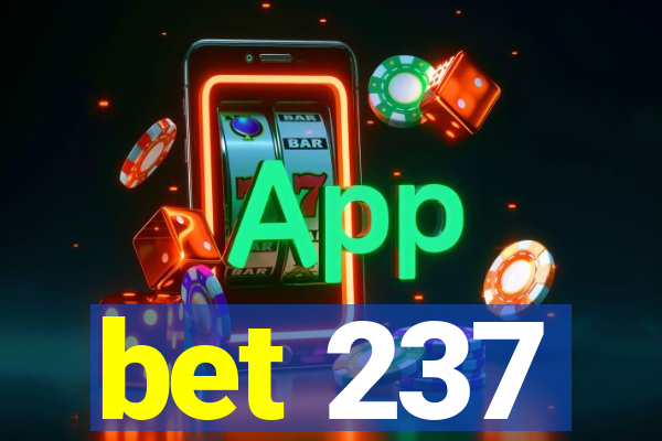 bet 237