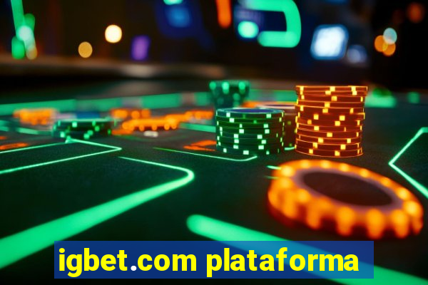 igbet.com plataforma