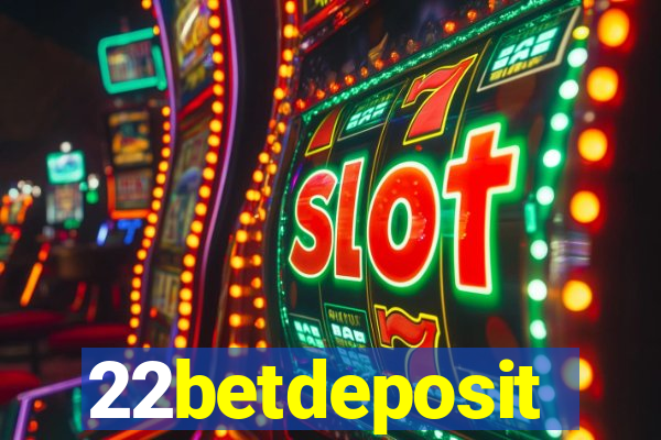 22betdeposit