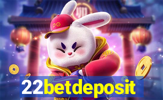 22betdeposit