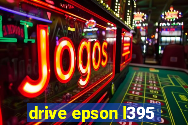 drive epson l395