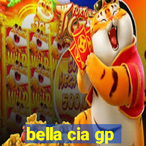 bella cia gp
