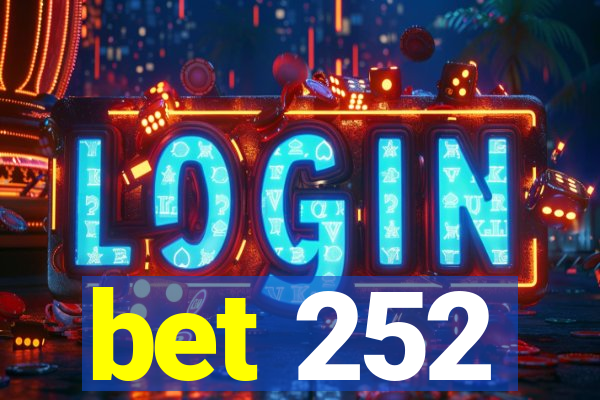 bet 252