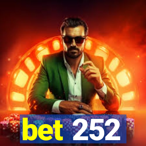 bet 252