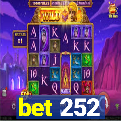 bet 252