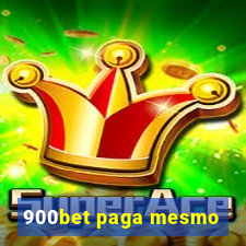 900bet paga mesmo