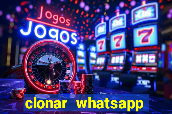 clonar whatsapp pelo email