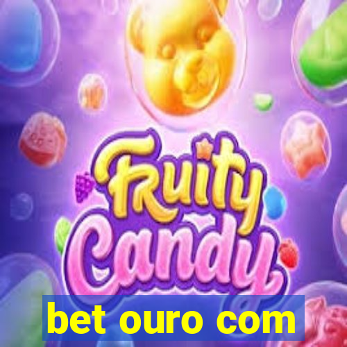 bet ouro com