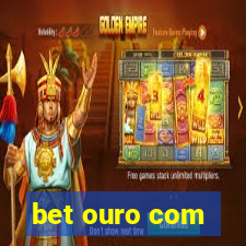 bet ouro com