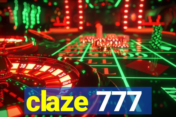 claze 777