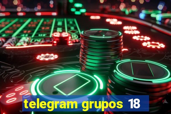 telegram grupos 18